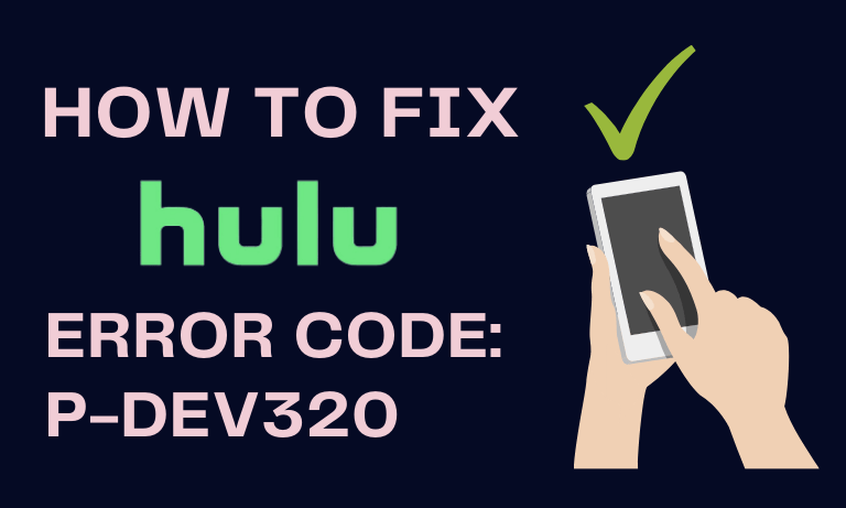 Hulu error code p-dev320